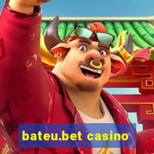 bateu.bet casino